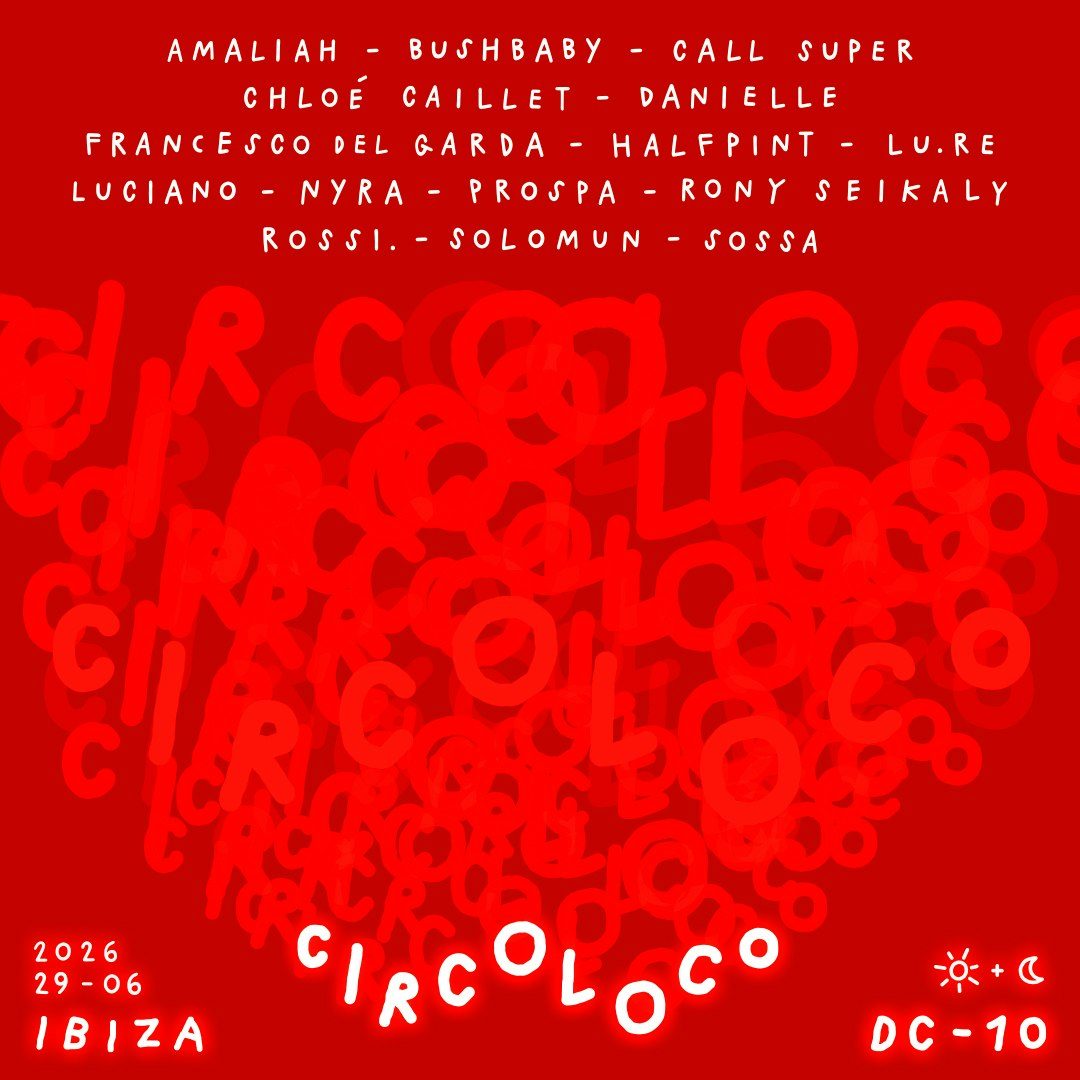 DC-10 CircoLoco Ibiza - Week 10